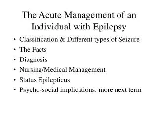 The Acute Management of an Individual with Epilepsy