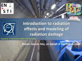 Introduction to radiation effects and modeling of radiation damage