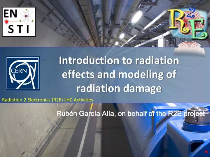 introduction to radiation effects and modeling of radiation damage