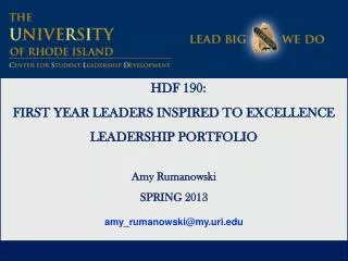 HDF 190: FIRST YEAR LEADERS INSPIRED TO EXCELLENCE LEADERSHIP PORTFOLIO Amy Rumanowski