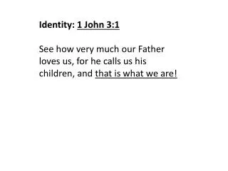 Identity: 1 John 3:1