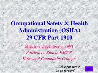 Occupational Safety &amp; Health Administration (OSHA) 29 CFR Part 1910
