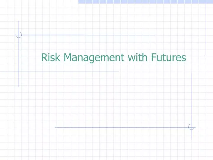 risk management with futures