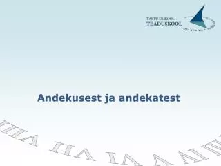 andekusest ja andekatest