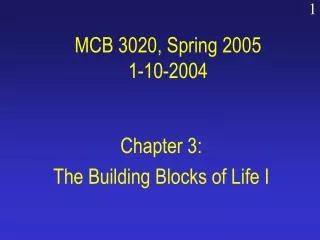 MCB 3020, Spring 2005 1-10-2004
