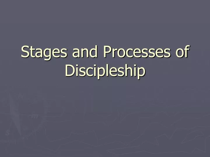 stages and processes of discipleship