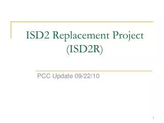 ISD2 Replacement Project (ISD2R)