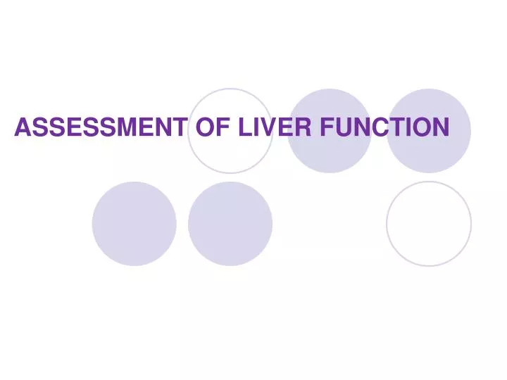 assessment of liver function
