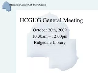 HCGUG General Meeting