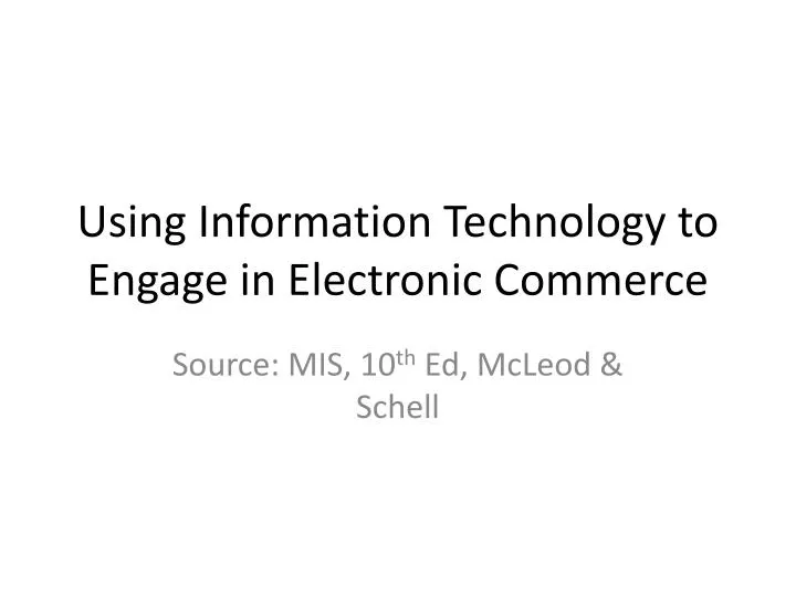 using information technology to engage in electronic commerce