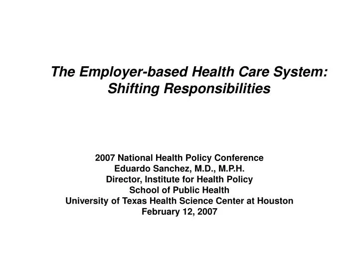 the employer based health care system shifting responsibilities