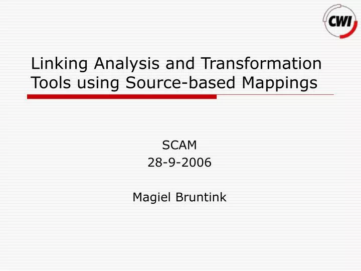 linking analysis and transformation tools using source based mappings