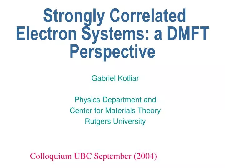 strongly correlated electron systems a dmft perspective