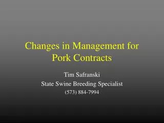 Changes in Management for Pork Contracts