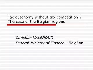 Tax autonomy without tax competition ? The case of the Belgian regions