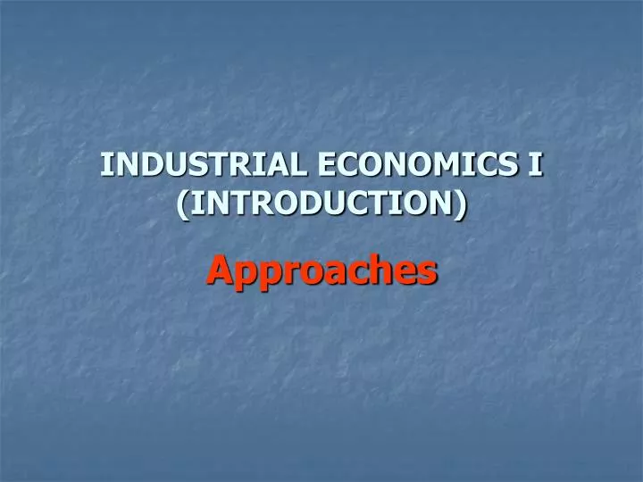industrial economics i introduction