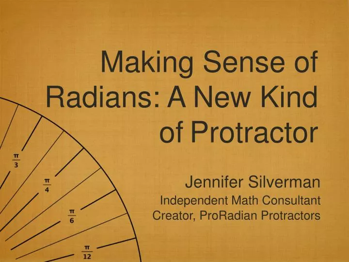 making sense of radians a new kind of protractor