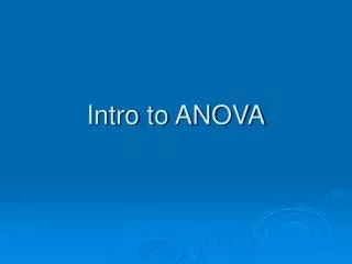Intro to ANOVA