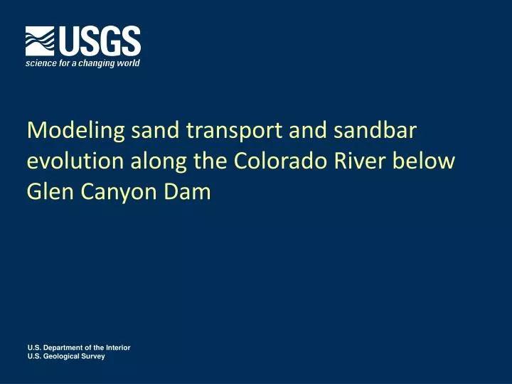 modeling sand transport and sandbar evolution along the colorado river below glen canyon dam