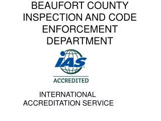 BEAUFORT COUNTY INSPECTION AND CODE ENFORCEMENT DEPARTMENT