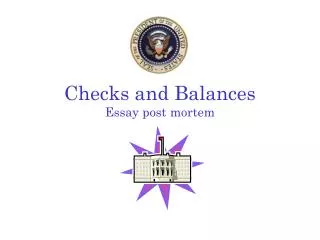 Checks and Balances Essay post mortem
