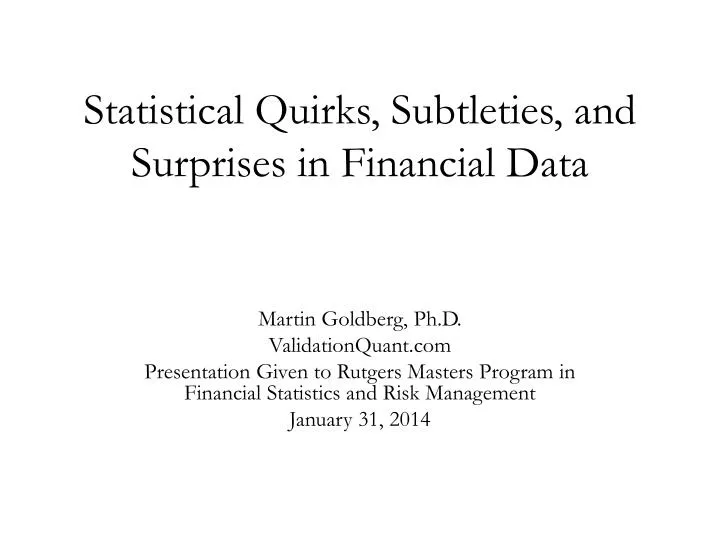 statistical quirks subtleties and surprises in financial data