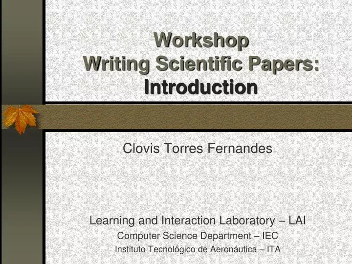 workshop writing scientific papers introduction