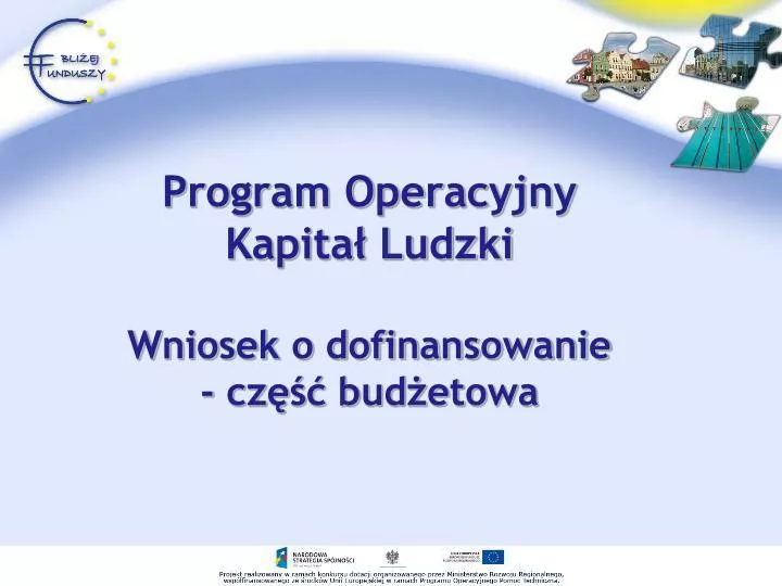 program operacyjny kapita ludzki wniosek o dofinansowanie cz bud etowa