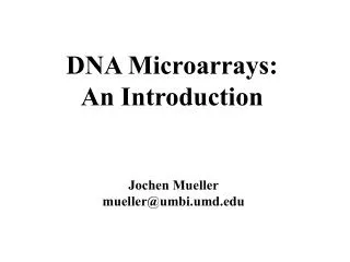DNA Microarrays: An Introduction
