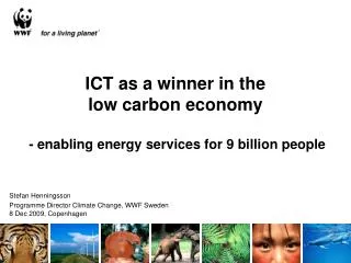 ICT as a winner in the low carbon economy - enabling energy services for 9 billion people