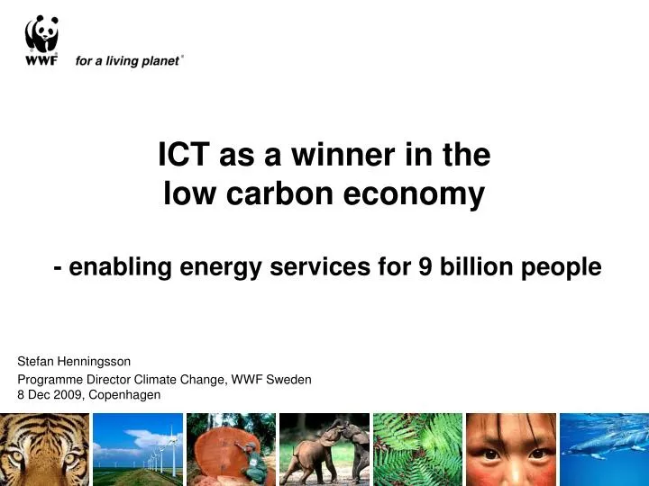 ict as a winner in the low carbon economy enabling energy services for 9 billion people