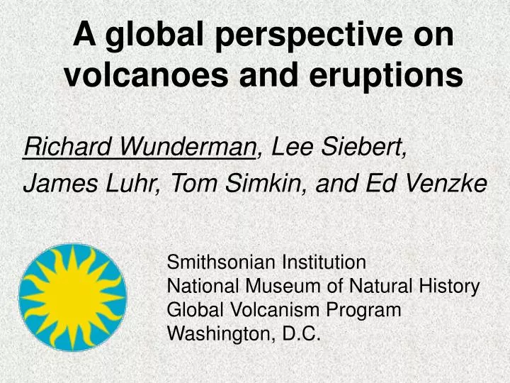 a global perspective on volcanoes and eruptions