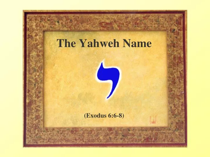 the yahweh name exodus 6 6 8