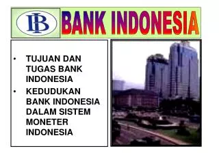 PPT - Bank Indonesia PowerPoint Presentation, Free Download - ID:3457118