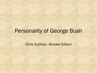 Personality of George Bush