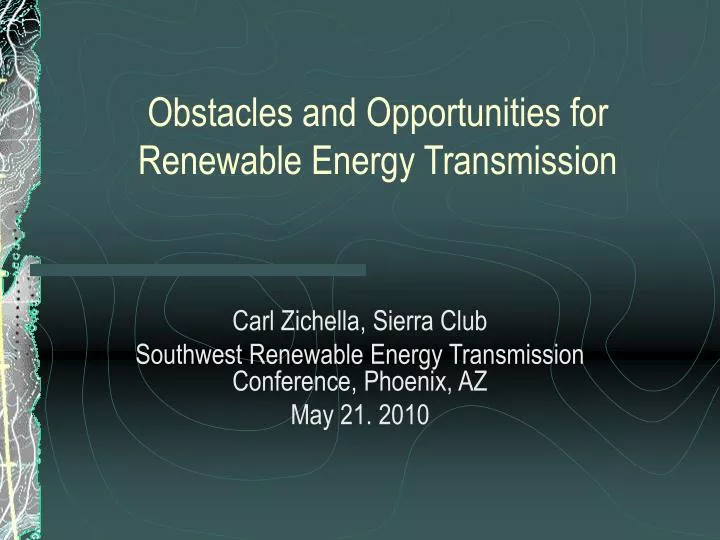obstacles and opportunities for renewable energy transmission