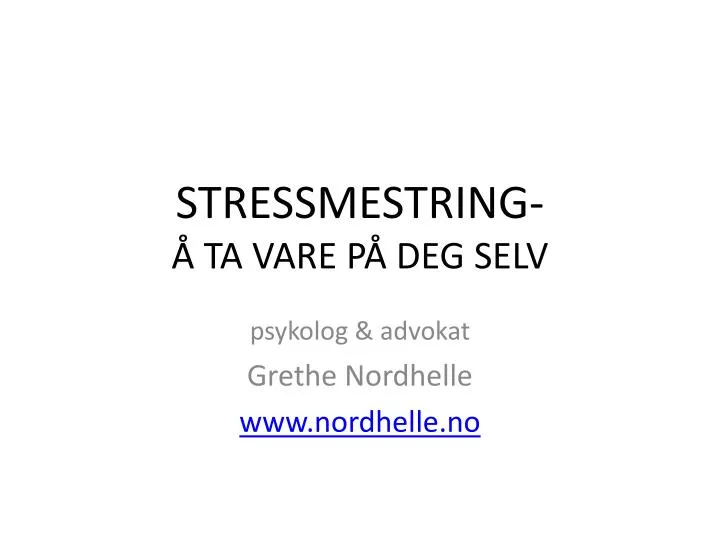 stressmestring ta vare p deg selv