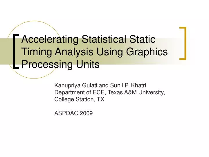 accelerating statistical static timing analysis using graphics processing units