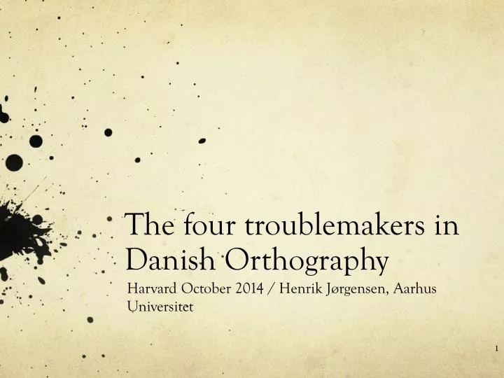 the four troublemakers in danish orthography