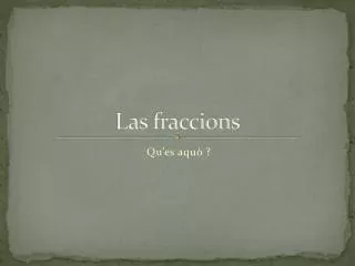 las fraccions
