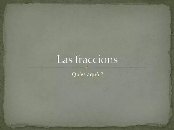 las fraccions