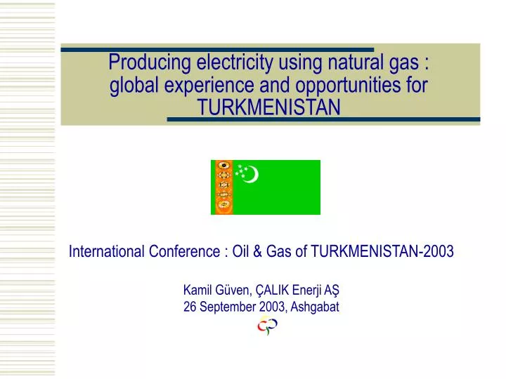 producing electricity using natural gas global experience and opportunities for turkmenistan