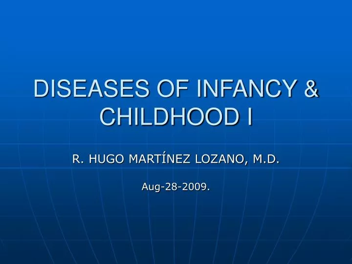 diseases of infancy childhood i