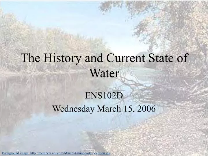 the history and current state of water