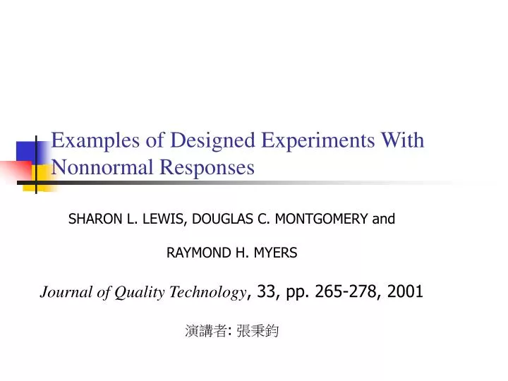 examples of designed experiments with nonnormal responses