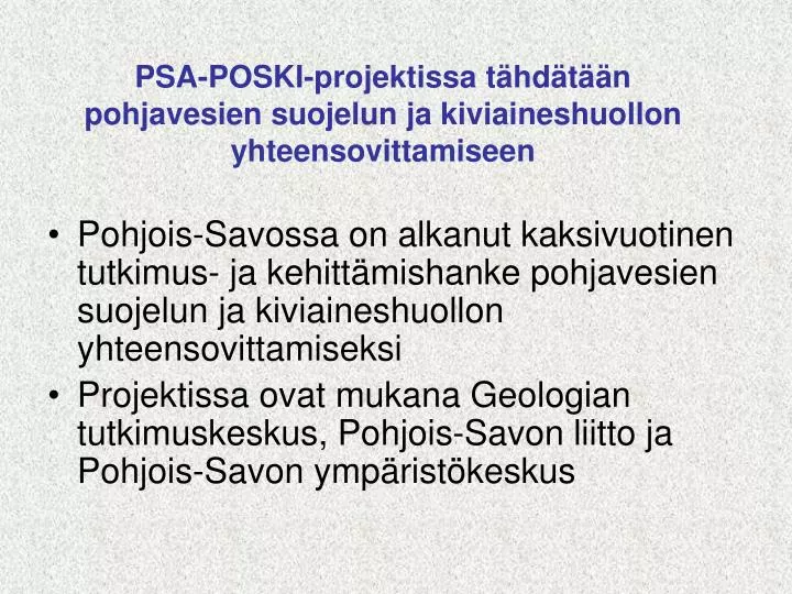 psa poski projektissa t hd t n pohjavesien suojelun ja kiviaineshuollon yhteensovittamiseen