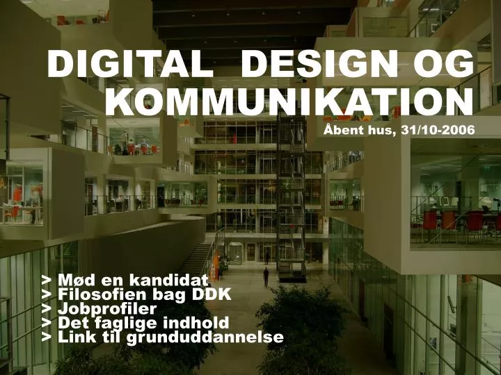 digital design og kommunikation bent hus 31 10 2006