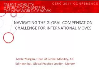 NAVIGATING THE GLOBAL COMPENSATION CHALLENGE FOR INTERNATIONAL MOVES