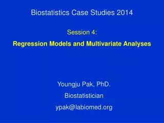 Biostatistics Case Studies 2014