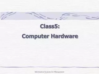 Class5: Computer Hardware